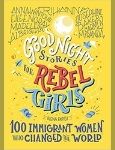 100 Immigrant Women Who Changed the World - A book for 3rd, 4th, 5th grade girls