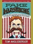 Fake Mustache- a Book for 3rd and 4th grade boys