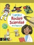 I Can Be a Rocket Scientist: Fun STEM Activities for Kids - A book for 3rd, 4th, 5th grade girls