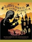 Lotte's Magical Paper Puppets - A book for 3rd, 4th, 5th grade girls