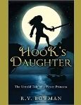 Hook's Daughter: The Untold Tale of a Pirate Princess - A book for 3rd, 4th, 5th grade girls