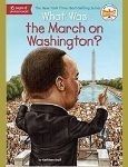What Was the March on Washington?- a Book for 3rd and 4th grade boys