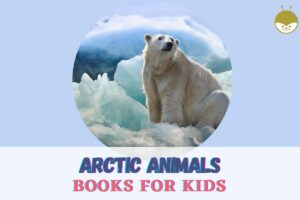 Read more about the article 12 Best Arctic Animal Books For Toddlers & Preschool