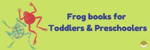 Read more about the article 15 FROG Books for Toddlers & Preschoolers (Picture Books)