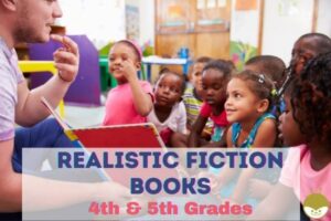 Read more about the article 4th & 5th Grades Realistic Fiction Books (9-10 Years Old)