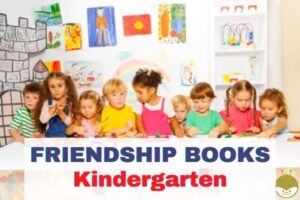 Read more about the article Books On Building FRIENDSHIP – Kindergarten & Preschoolers