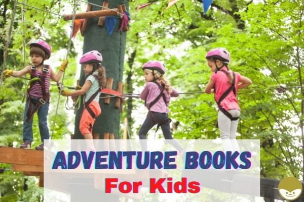 Adventure Books For Kids - Featured Image