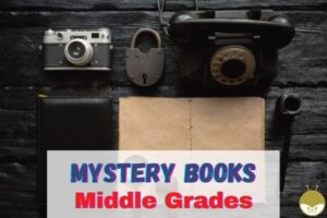 Read more about the article 25 Exciting Mystery Books For Grades 6-8 (Ages 11-13)
