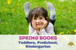 Read more about the article Spring Is Here! 15 Books To Celebrate (Toddlers-Early Elementary)
