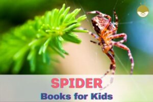 Read more about the article Fascinating Spider Books For Kids! (+FREE Activities)