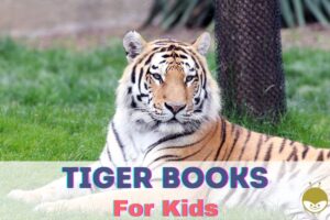 Read more about the article Fiery & Fearless! 15 Best Children’s Books About Tigers