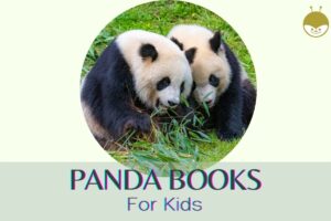 Read more about the article So Cute!! 7 Adorable Panda Books For Kids (Baby-10 Years)