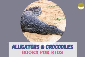 Read more about the article Alligators & Crocodiles Books! Fun Learning For Kids