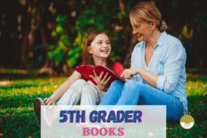 Read more about the article 25 Best Books For 5th Graders (10 Yrs) To Read