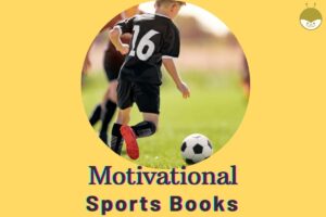 Read more about the article 9 Must-Read Motivational Books For Athletes (Tweens &Teens)