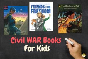 Read more about the article 25 Best Children’s Books About American Civil War